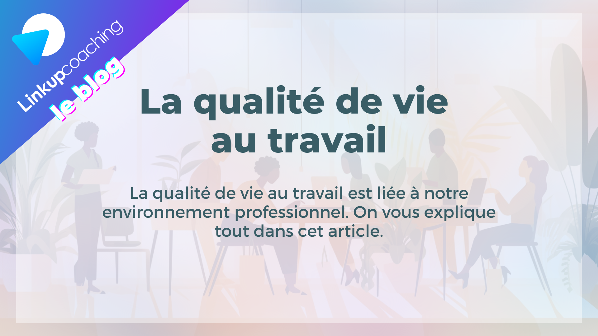 qualité de vie au travail