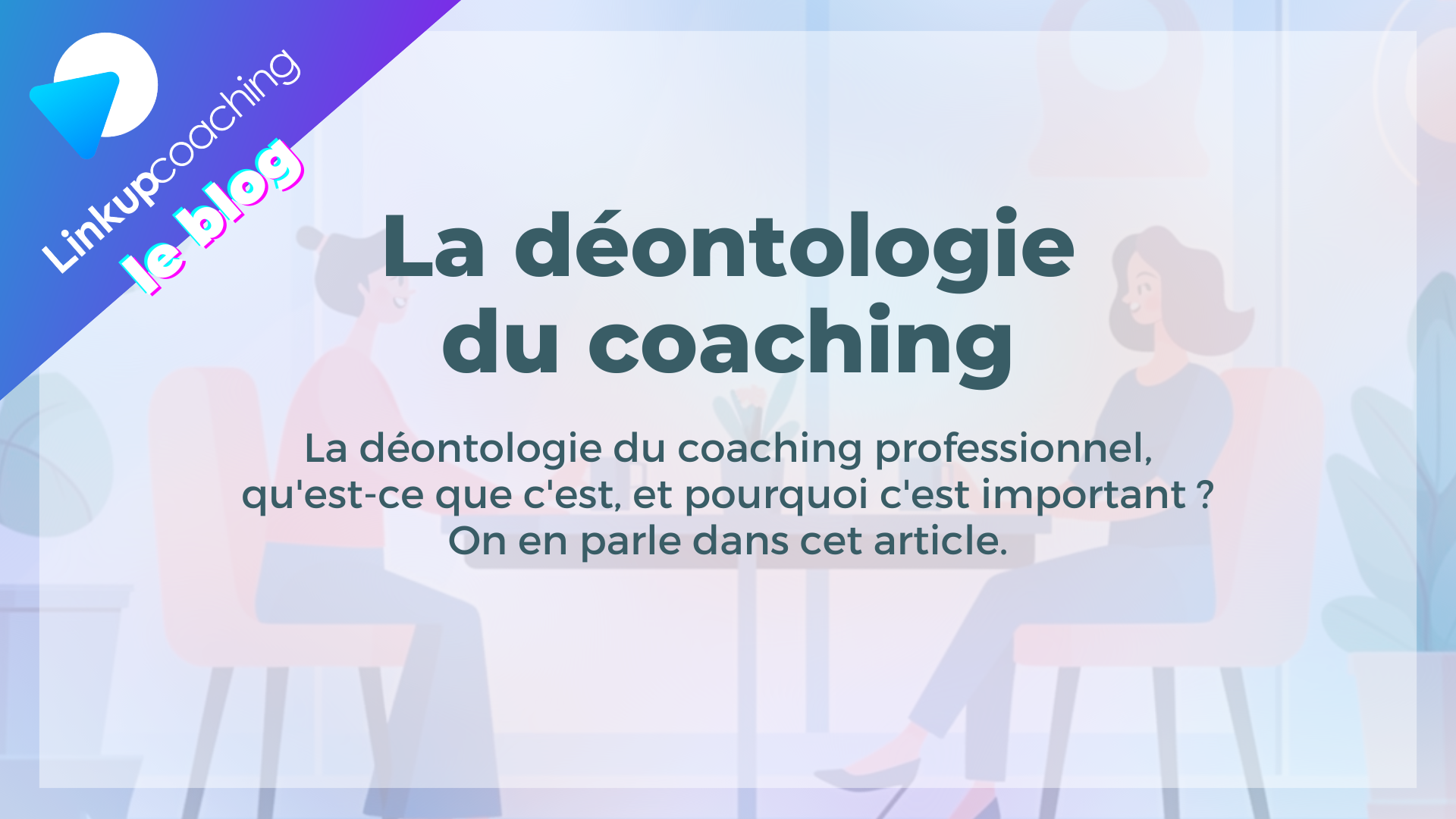 La déontologie du coaching