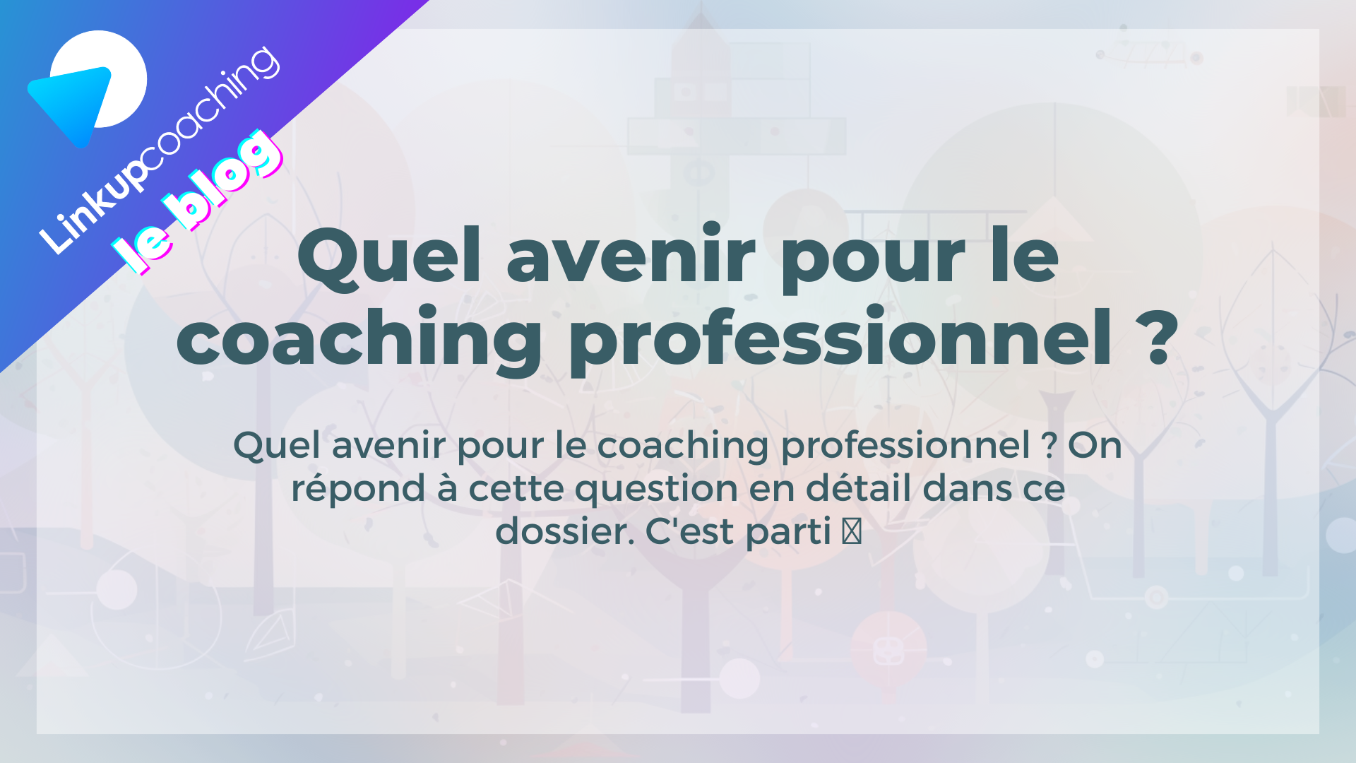 quel avenir pour le coaching professionnel ?